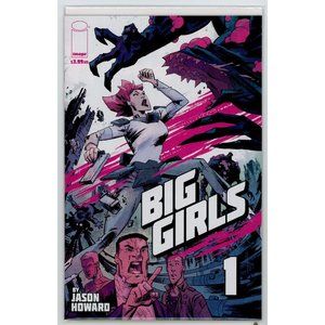 BIG GIRLS #1 by JASON HOWARD, IMAGE COMICS, ©2020 Rated Teen+ NEAR MINT